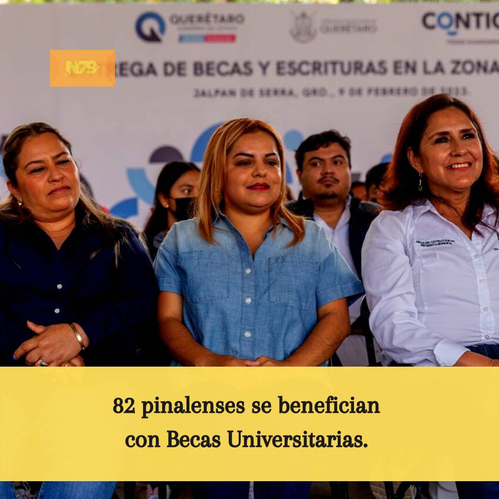 82 pinalenses se benefician con Becas Universitarias.
