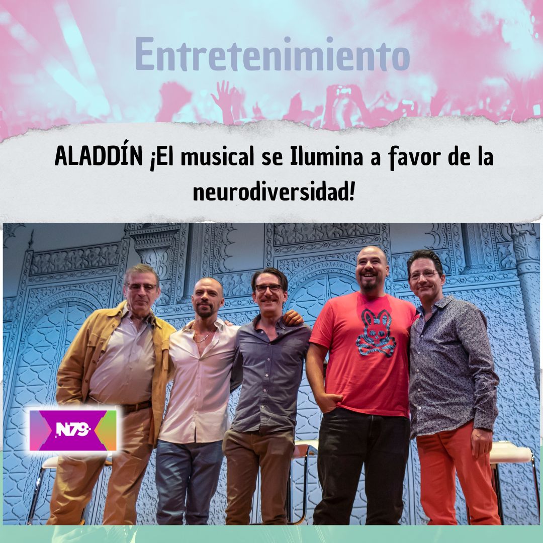 ALADDÍN ¡El musical se Ilumina a favor de la neurodiversidad!