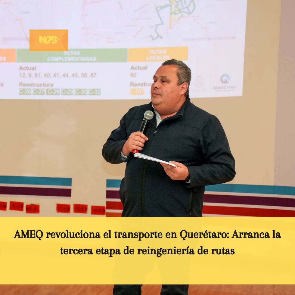 AMEQ revoluciona el transporte en Querétaro Arranca la tercera etapa de reingeniería de rutas