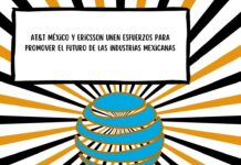 AT&T México y Ericsson unen esfuerzos para promover el futuro de las industrias mexicanas
