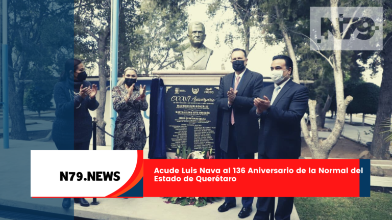 Acude Luis Nava al 136 Aniversario de la Normal del Estado de Querétaro