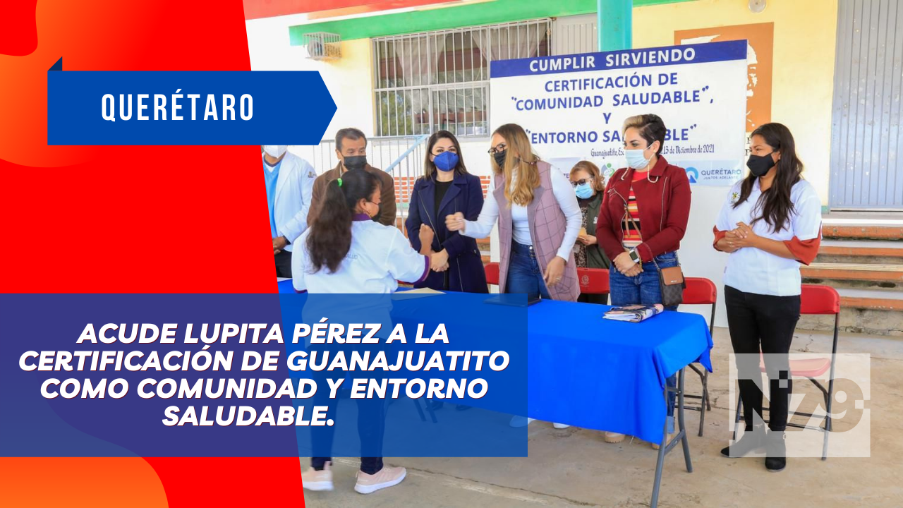 Acude Lupita Pérez a la certificación de Guanajuatito como comunidad y entorno saludable.