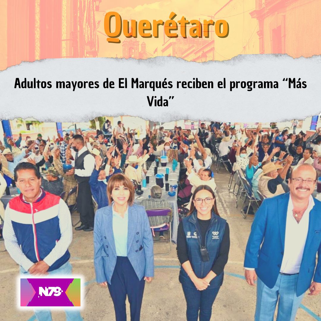 Adultos mayores de El Marqués reciben el programa “Más Vida”