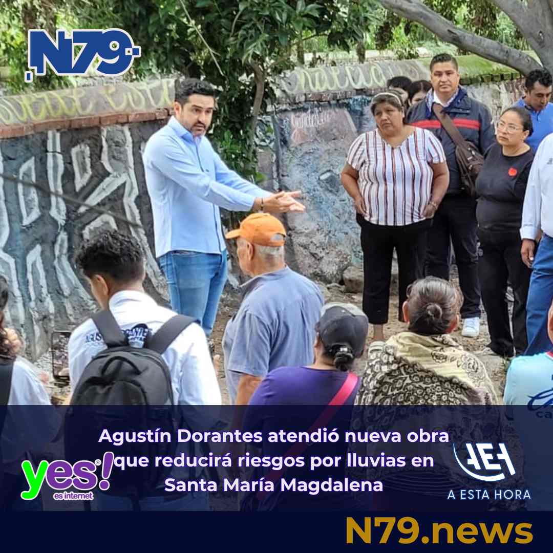 Agustín Dorantes atendió nueva obra que reducirá riesgos por lluvias en Santa María Magdalena