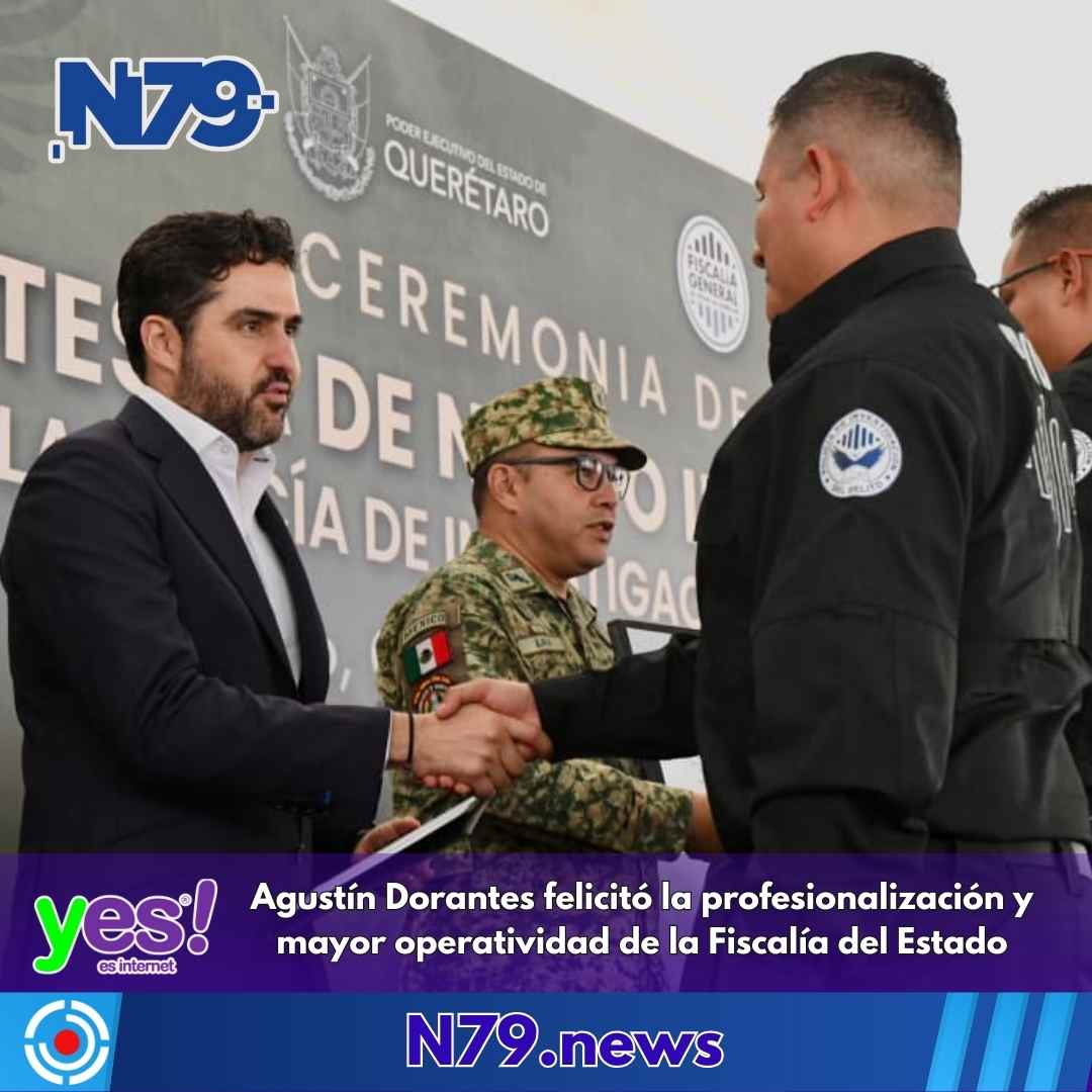 Agustín Dorantes felicitó la profesionalización y mayor operatividad de la Fiscalía del Estado