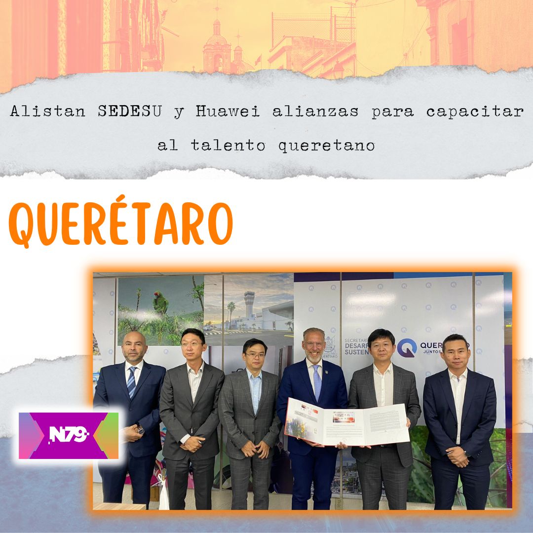 Alistan SEDESU y Huawei alianzas para capacitar al talento queretano