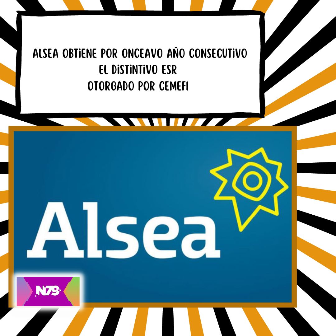 Alsea obtiene por onceavo año consecutivo el distintivo ESR otorgado por CEMEFI