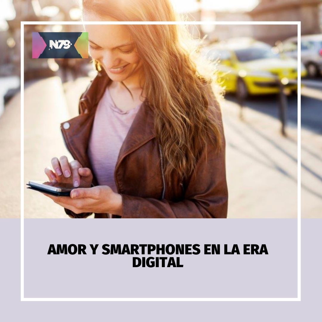 Amor y smartphones en la era digital