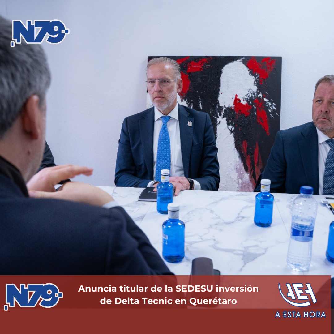 Anuncia titular de la SEDESU inversión de Delta Tecnic en Querétaro