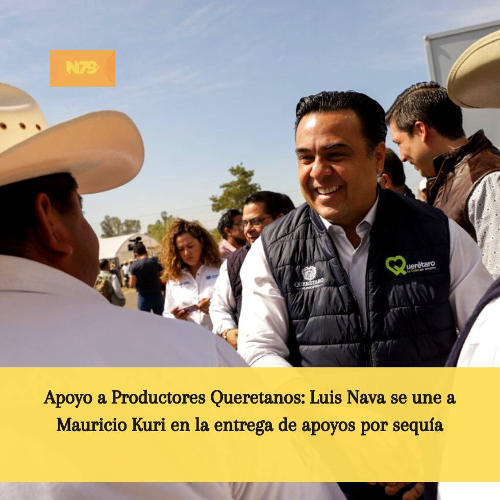 Apoyo a Productores Queretanos Luis Nava se une a Mauricio Kuri González en la entrega de apoyos por sequía