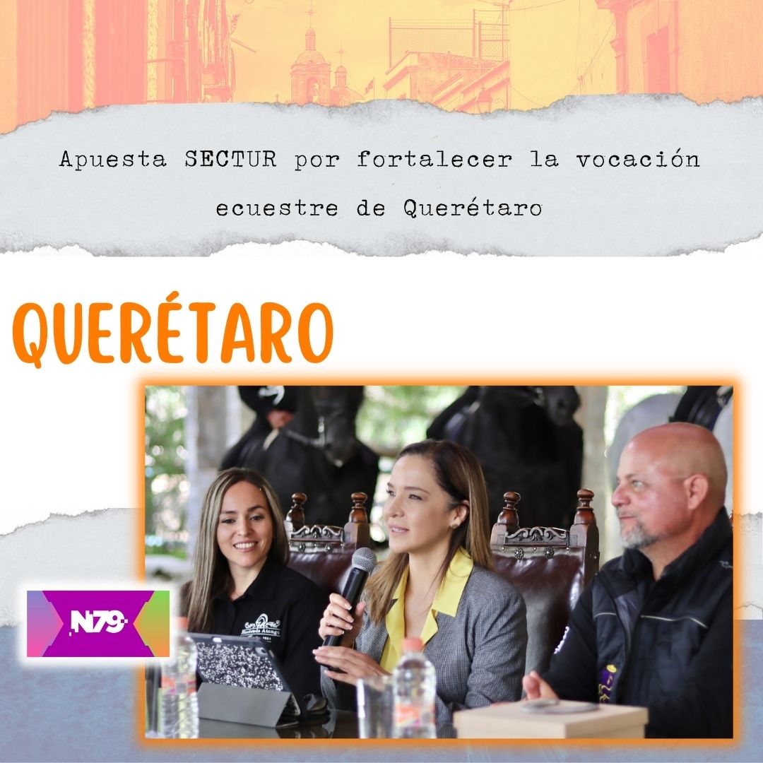 Apuesta SECTUR por fortalecer la vocación ecuestre de Querétaro
