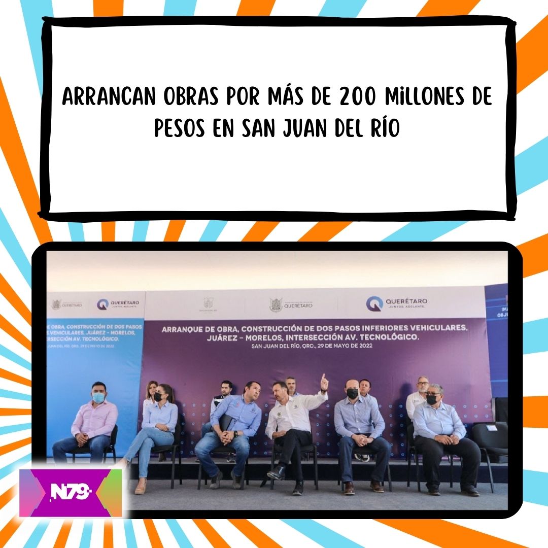 Arrancan obras por más de 200 millones de pesos en San Juan del Río