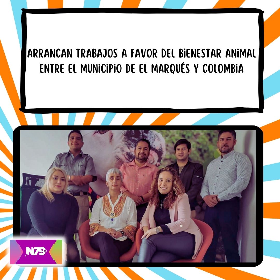 _Arrancan trabajos a favor del bienestar animal entre el municipio de El Marqués y Colombia