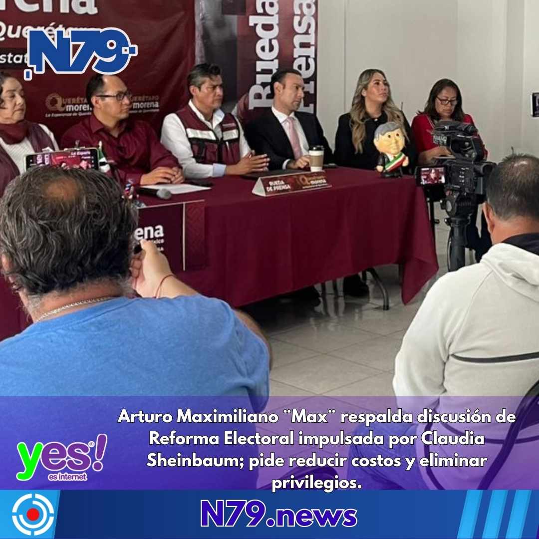 Arturo Maximiliano ¨Max¨ respalda discusión de Reforma Electoral impulsada por Claudia Sheinbaum