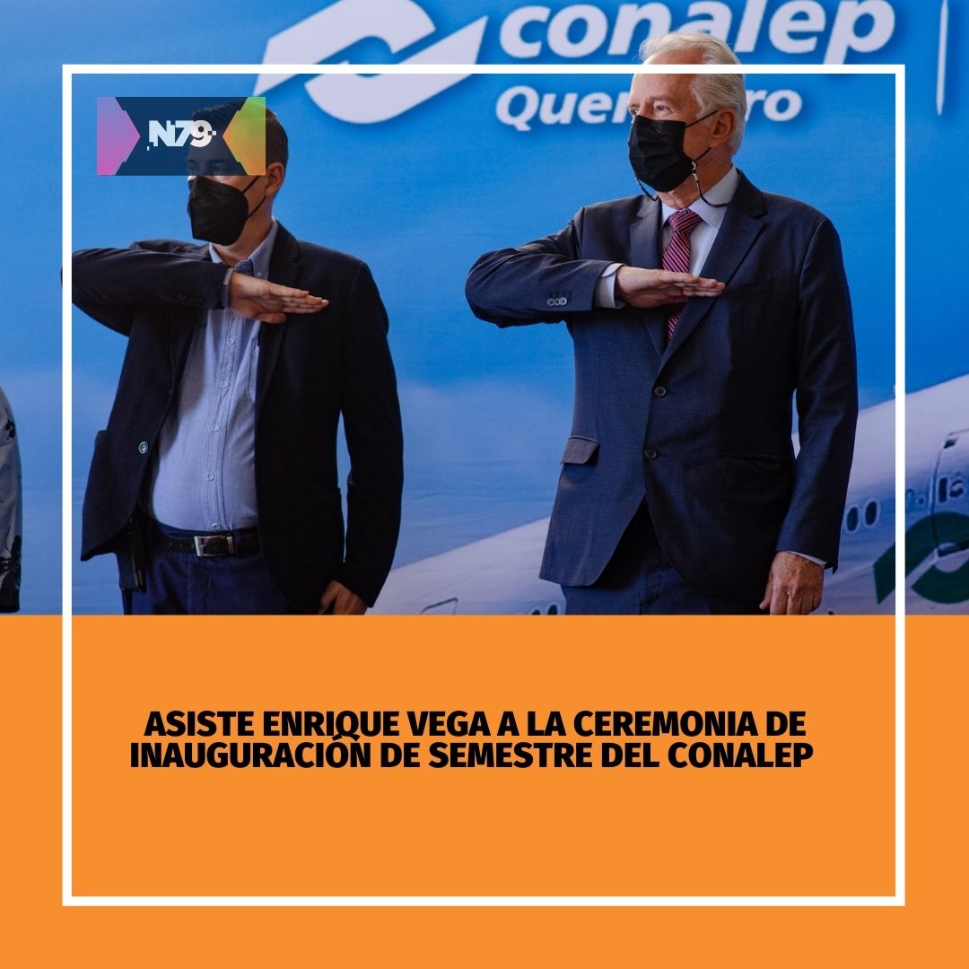 Asiste Enrique Vega a la Ceremonia de Inauguración de semestre del CONALEP