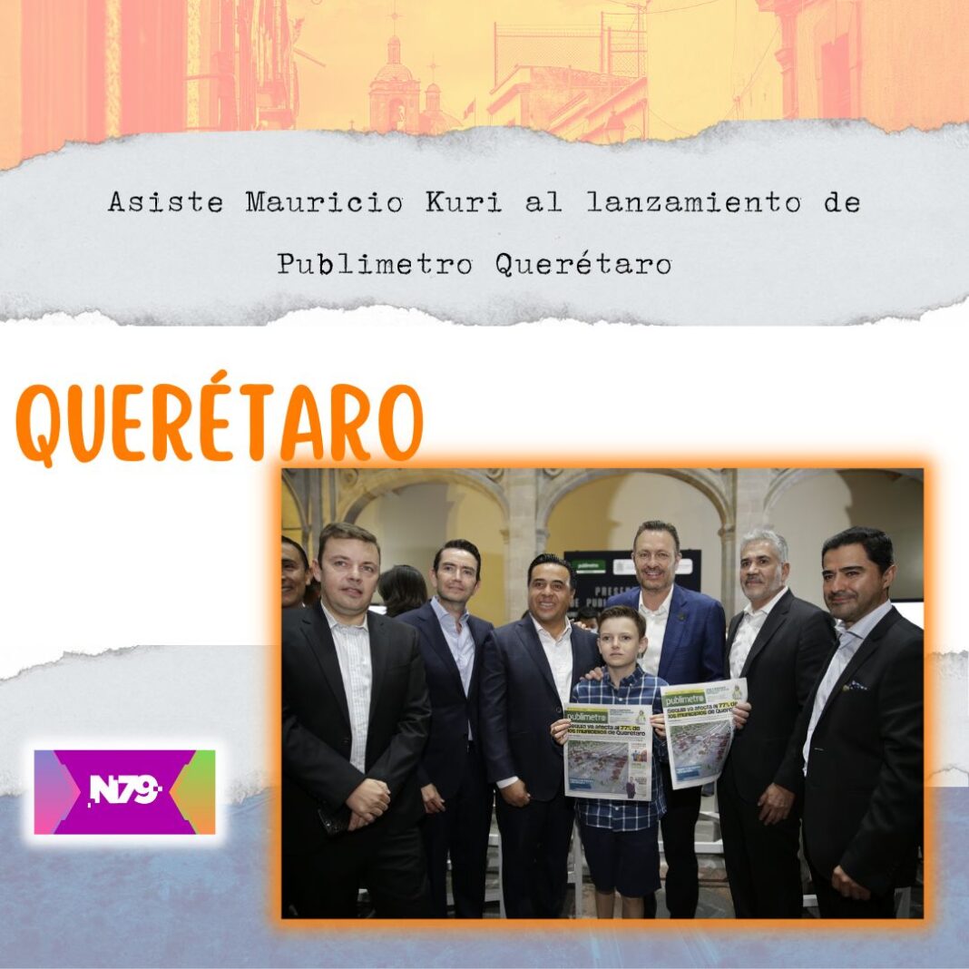 Asiste Mauricio Kuri al lanzamiento de Publimetro Querétaro