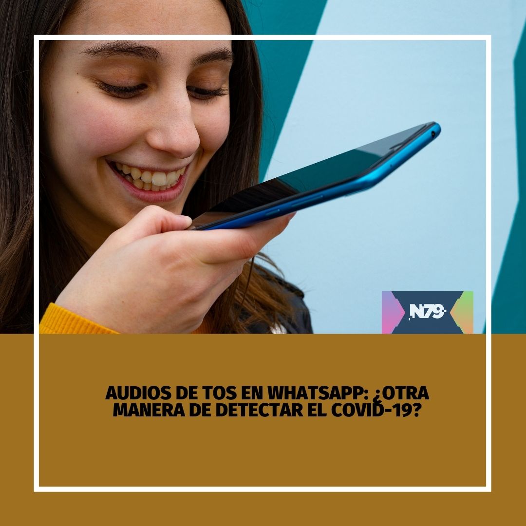 Audios de tos en WhatsApp ¿Otra manera de detectar el Covid-19