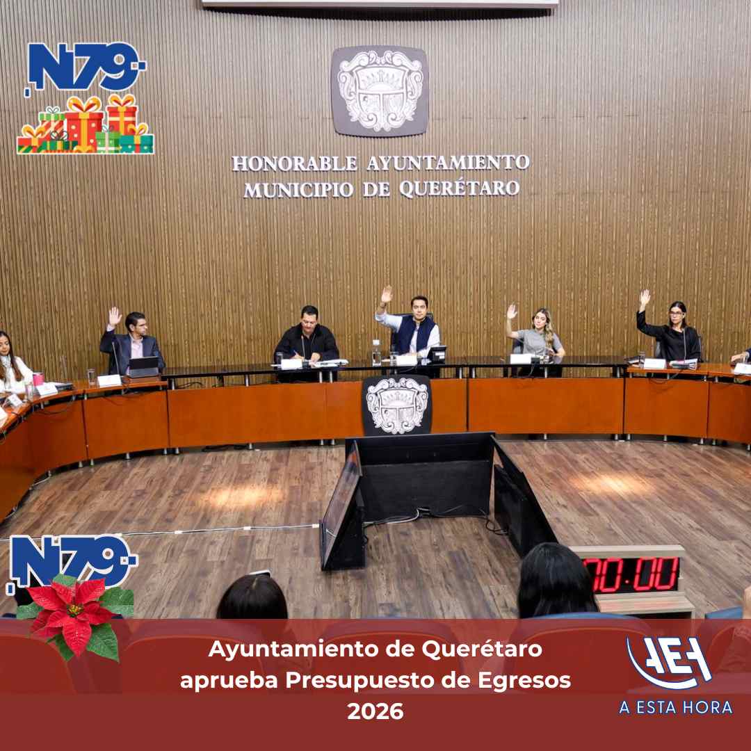 Ayuntamiento de Querétaro aprueba Presupuesto de Egresos 2026