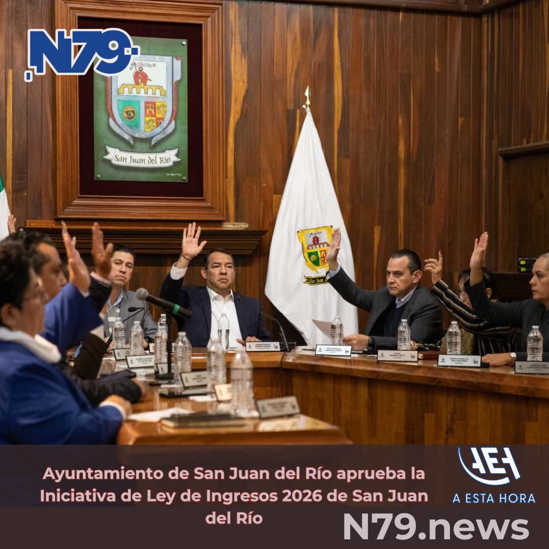 Ayuntamiento de San Juan del Río aprueba la Iniciativa de Ley de Ingresos 2026 de San Juan del Río