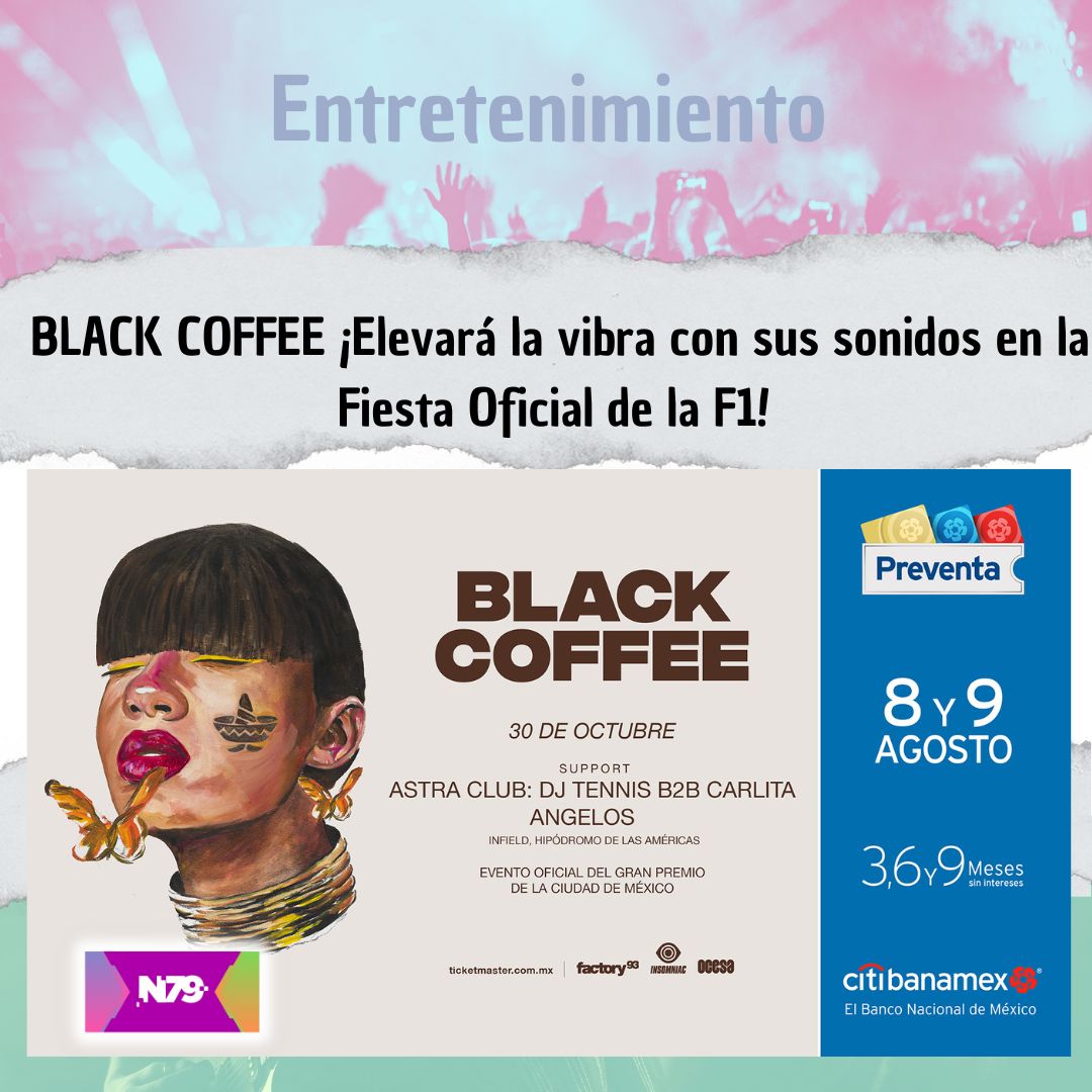 BLACK COFFEE ¡Elevará la vibra con sus sonidos en la Fiesta Oficial de la F1!