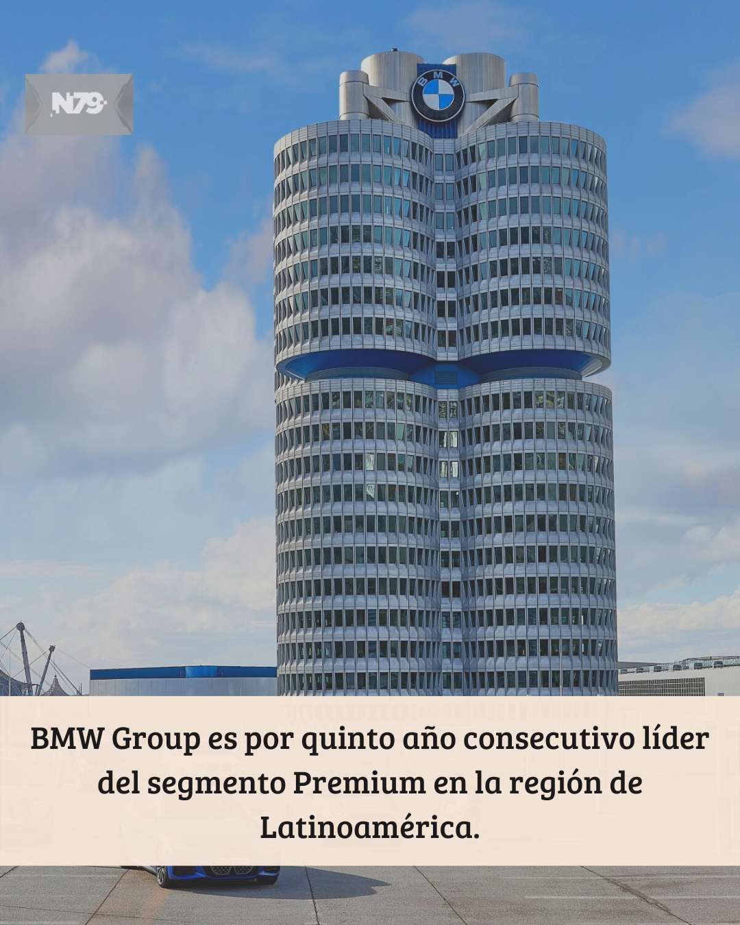 BMW Group es por quinto año consecutivo líder del segmento Premium en la región de Latinoamérica.