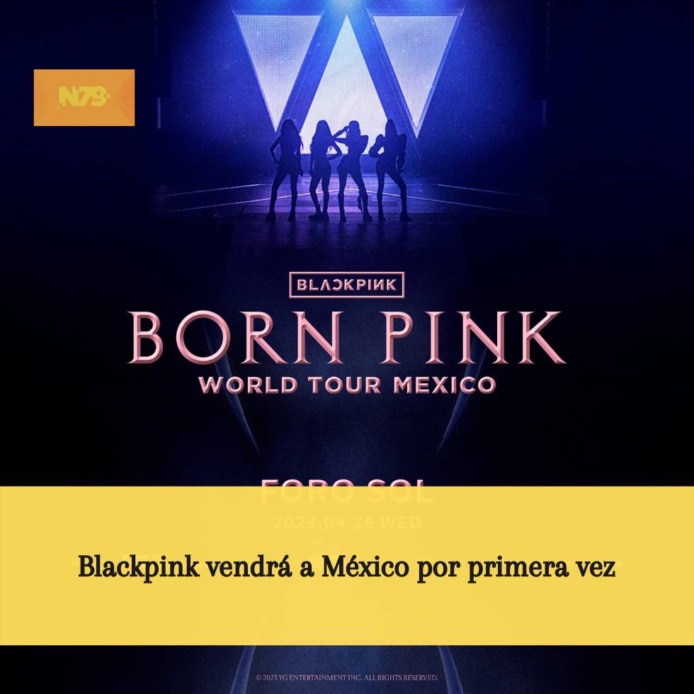 Blackpink vendrá a México por primera vez