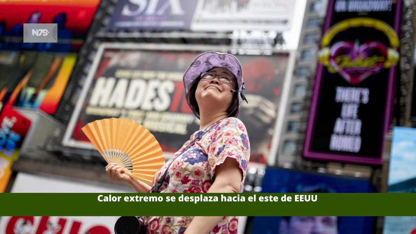 Calor extremo se desplaza hacia el este de EEUU