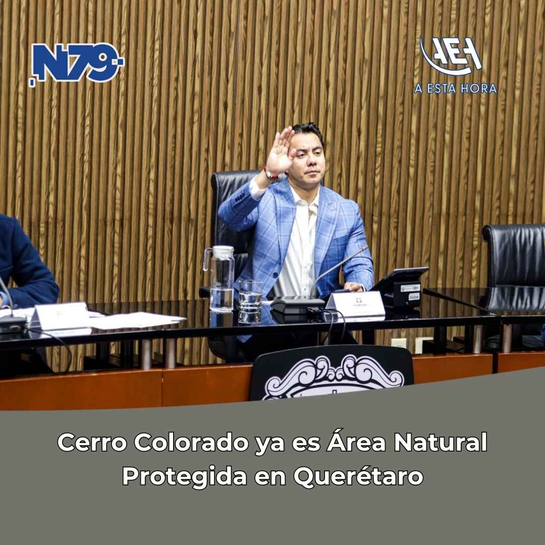 Cerro Colorado ya es Área Natural Protegida en Querétaro