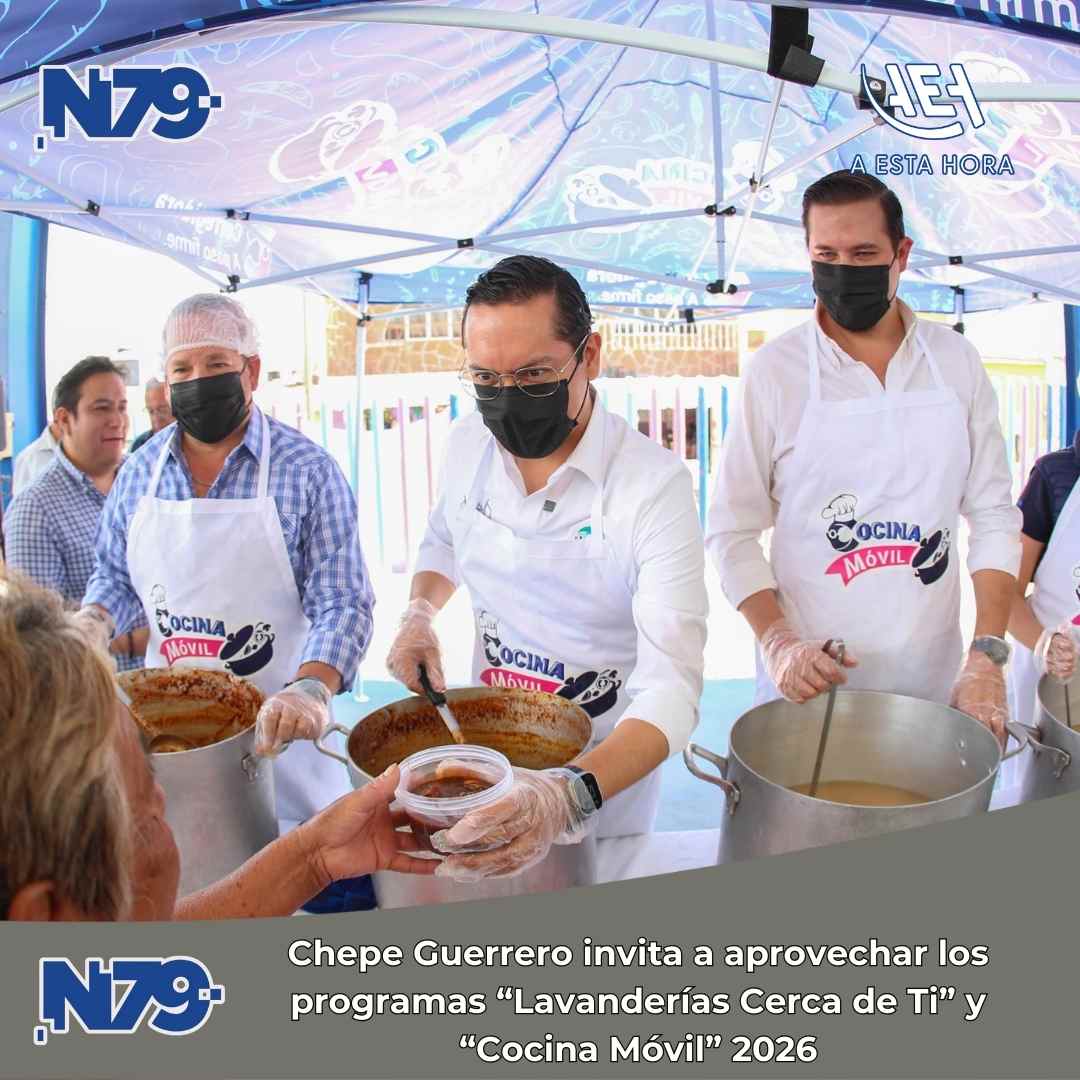 Chepe Guerrero invita a aprovechar los programas “Lavanderías Cerca de Ti” y “Cocina Móvil” 2026