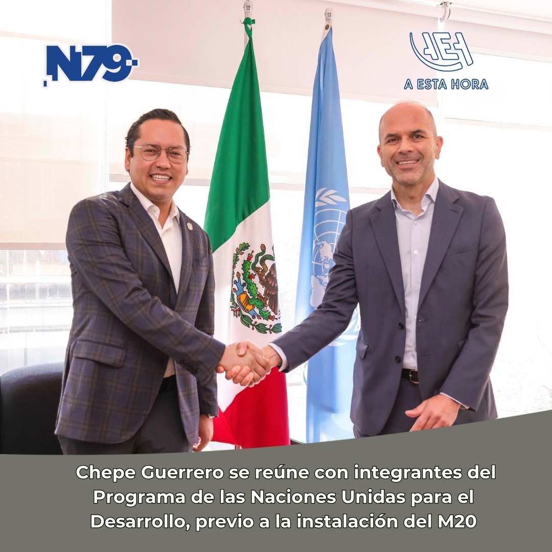 Chepe Guerrero se reúne con integrantes del Programa de las Naciones Unidas para el Desarrollo, previo a la instalación del M20