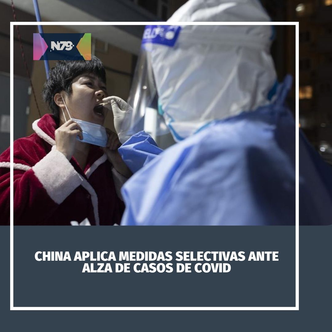 China aplica medidas selectivas ante alza de casos de COVID