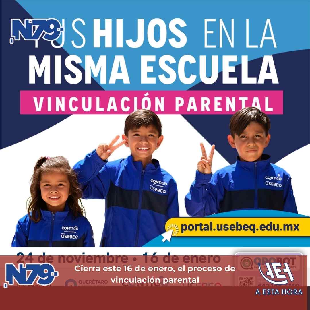 Cierra este 16 de enero, el proceso de vinculación parental