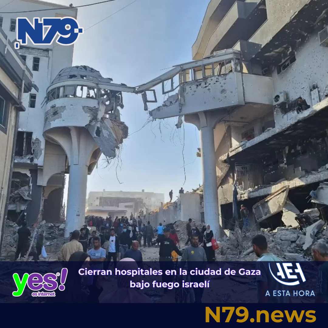 Cierran hospitales en la ciudad de Gaza bajo fuego israelí