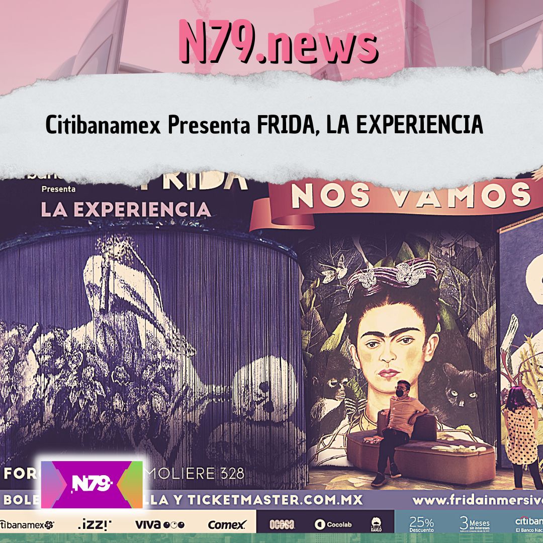 Citibanamex Presenta FRIDA, LA EXPERIENCIA