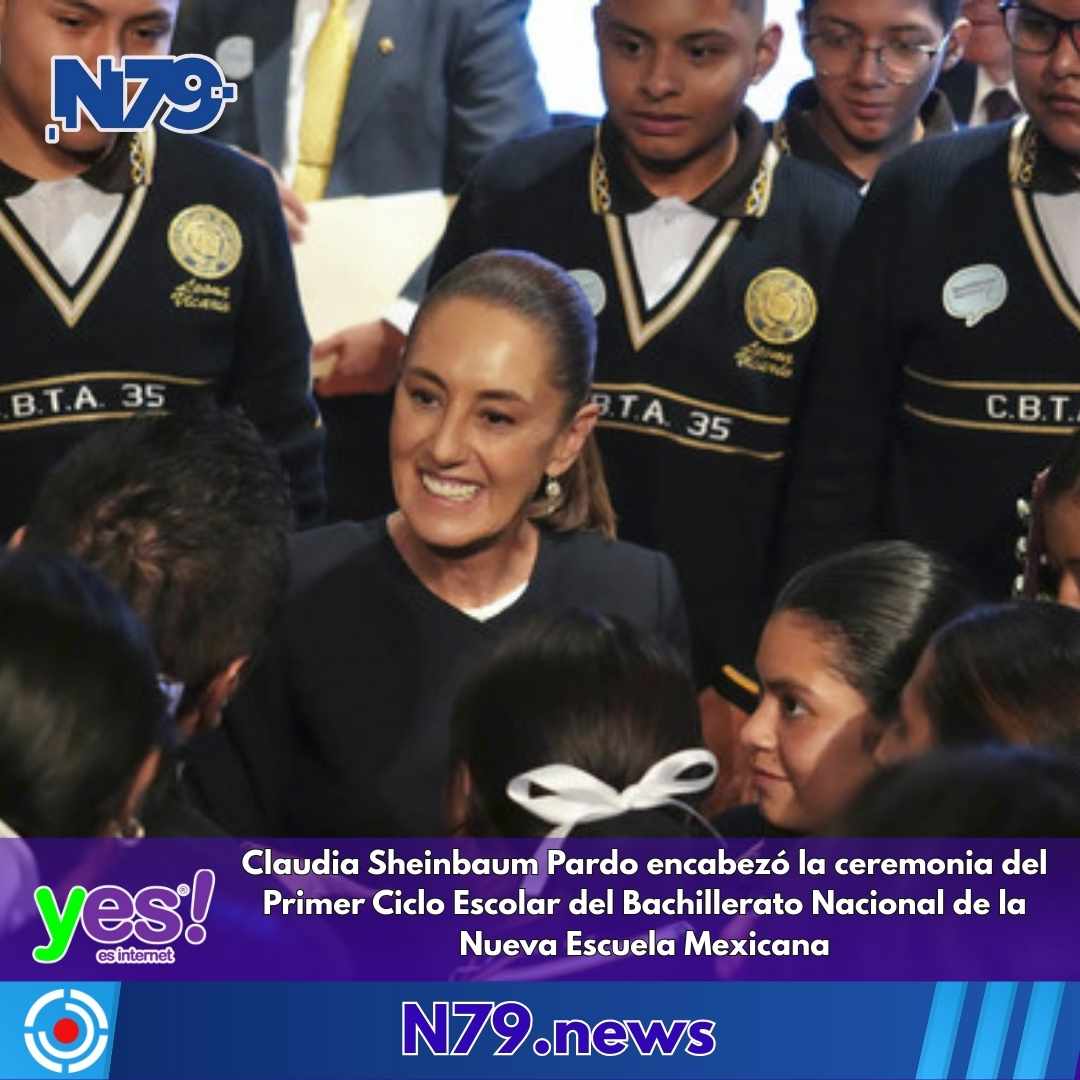 Claudia Sheinbaum Pardo encabezó la ceremonia del Primer Ciclo Escolar del Bachillerato Nacional de la Nueva Escuela Mexicana