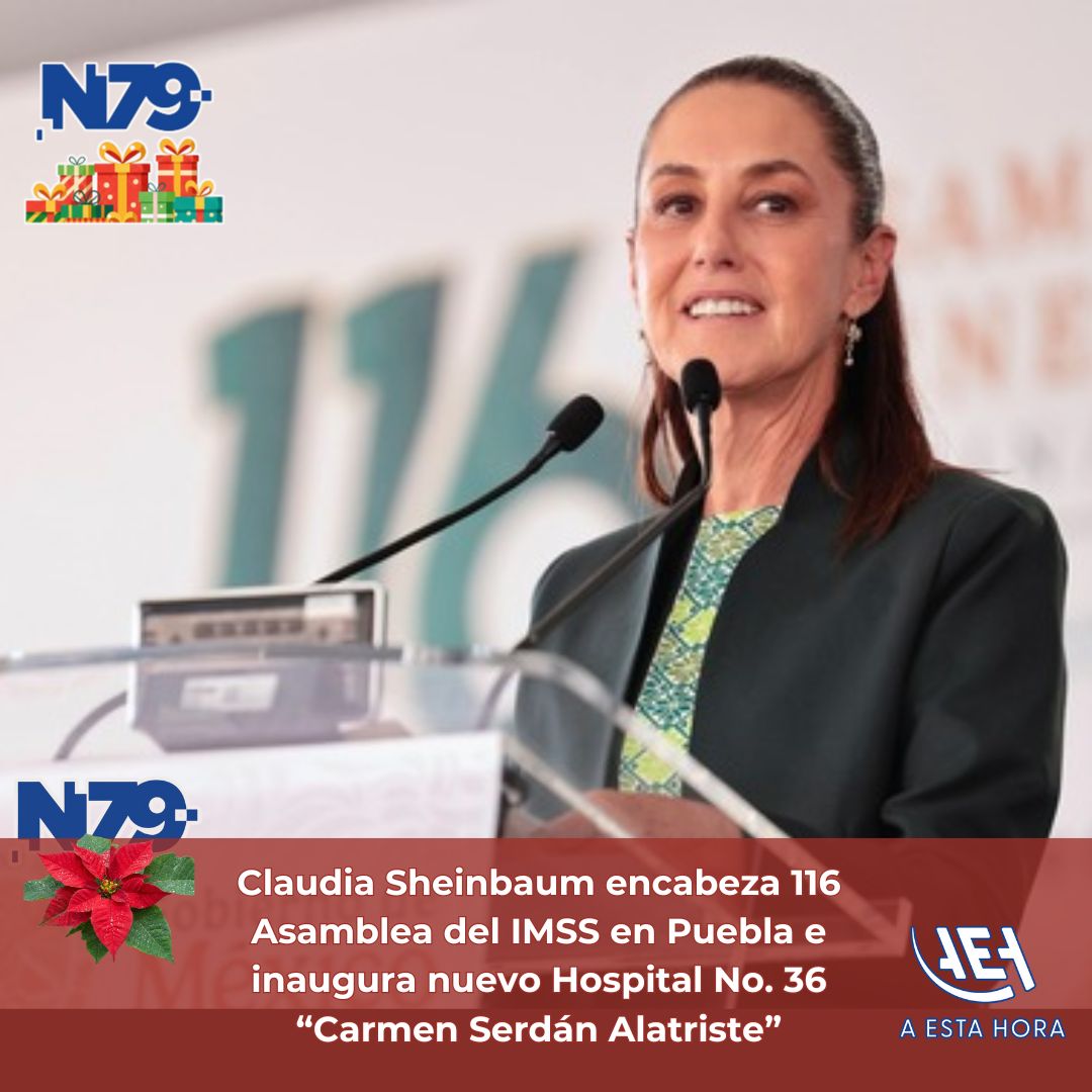 Claudia Sheinbaum encabeza 116 Asamblea del IMSS en Puebla e inaugura nuev