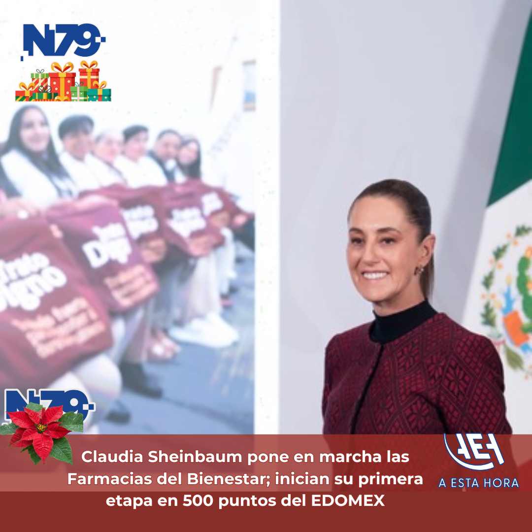 Claudia Sheinbaum pone en marcha las Farmacias del Bienestar; inician su primera etapa en 500 puntos del EDOMEX