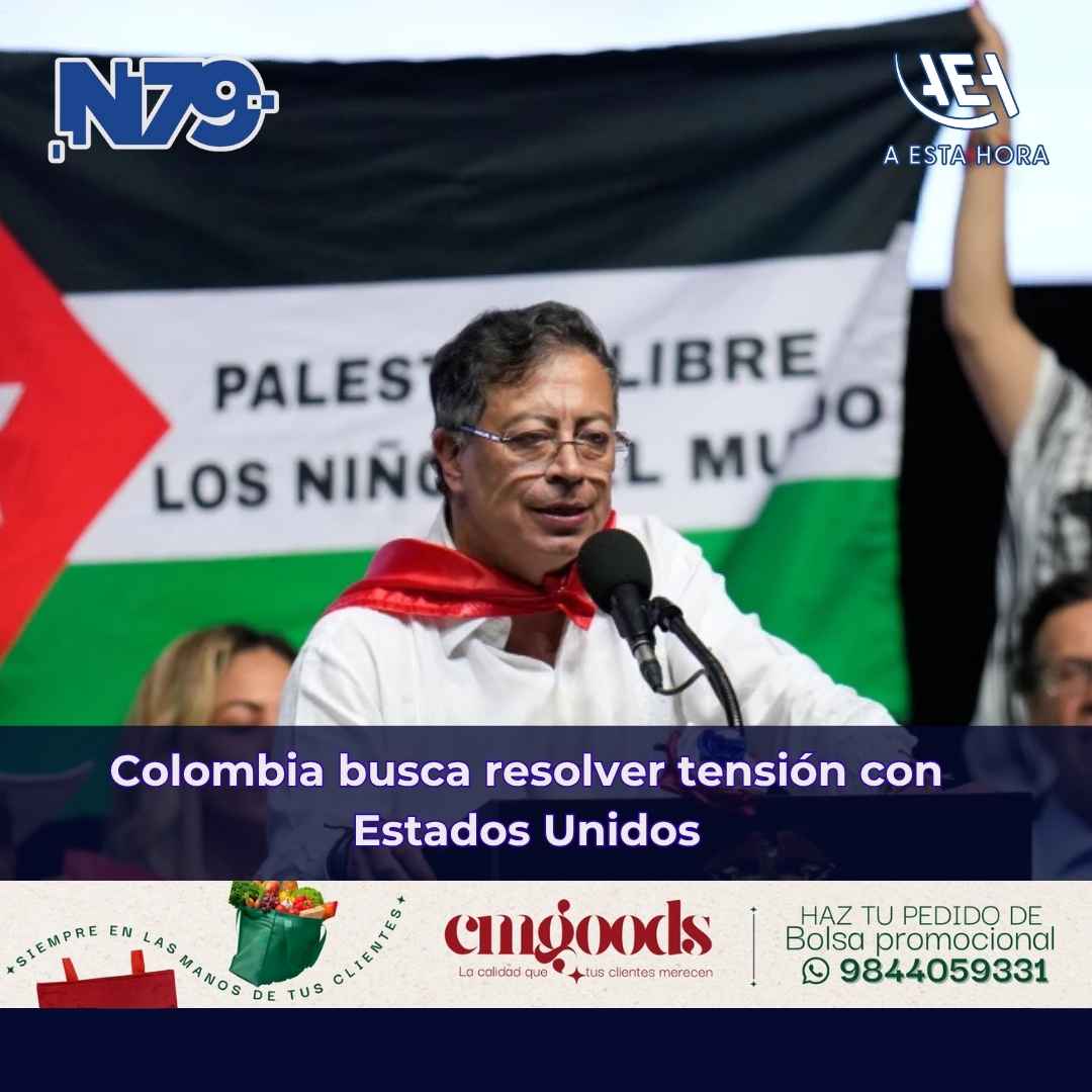 Colombia busca resolver tensión con Estados Unidos