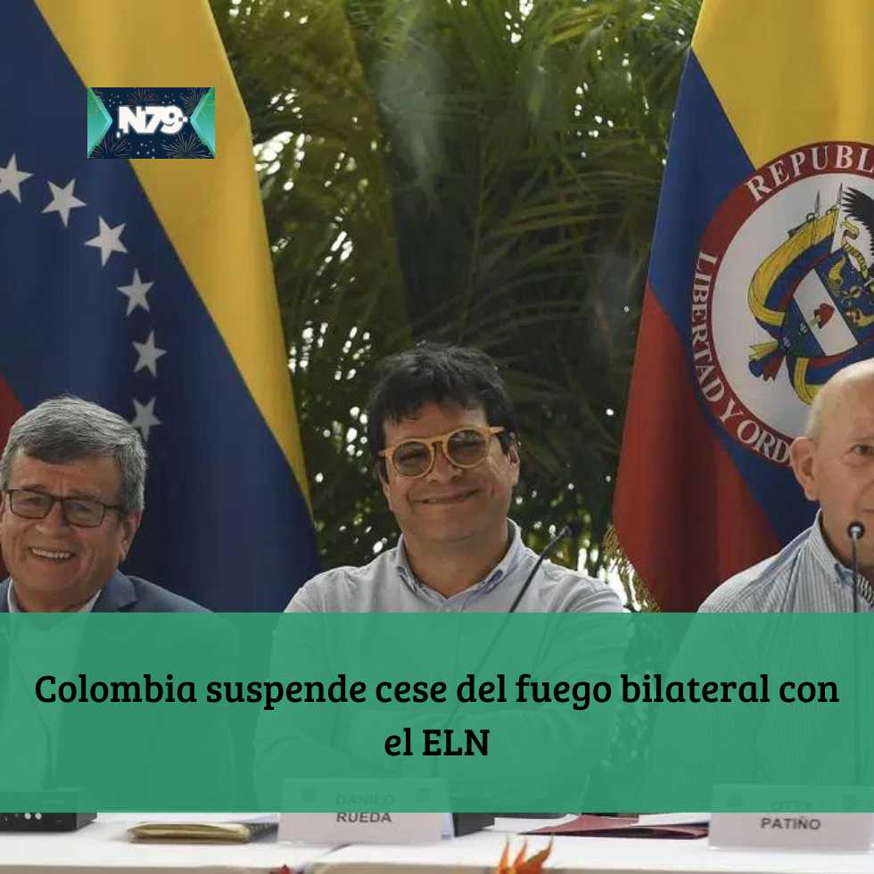 Colombia suspende cese del fuego bilateral con el ELN
