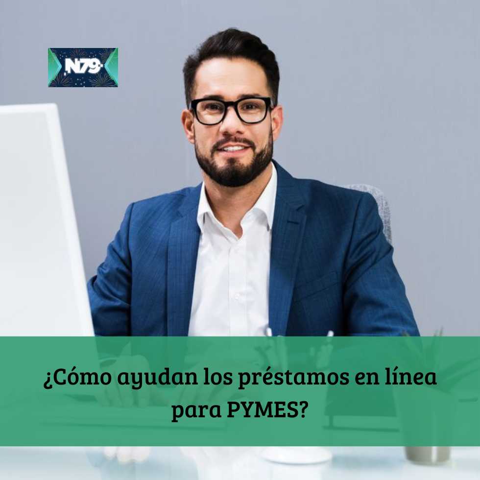 ¿Cómo ayudan los préstamos en línea para PYMES?