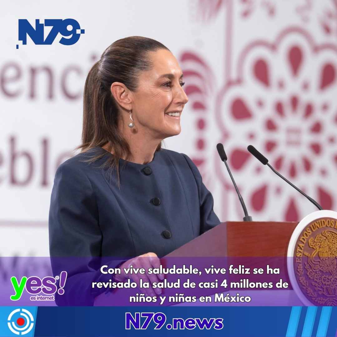 Con vive saludable, vive feliz se ha revisado la salud de casi 4 millones de niños y niñas en México