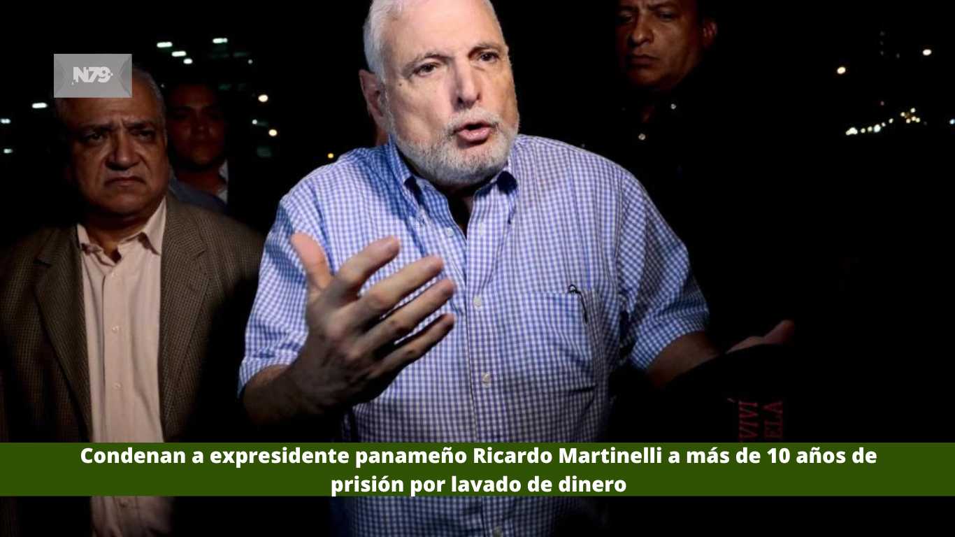 Condenan a expresidente panameño Ricardo Martinelli a más de 10 años de prisión por lavado de dinero