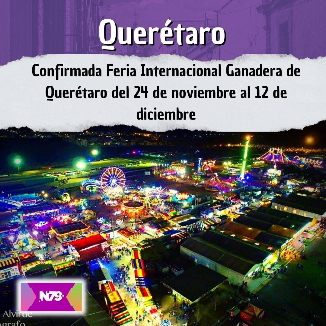 Confirmada Feria Internacional Ganadera de Querétaro del 24 de noviembre al 12 de diciembre