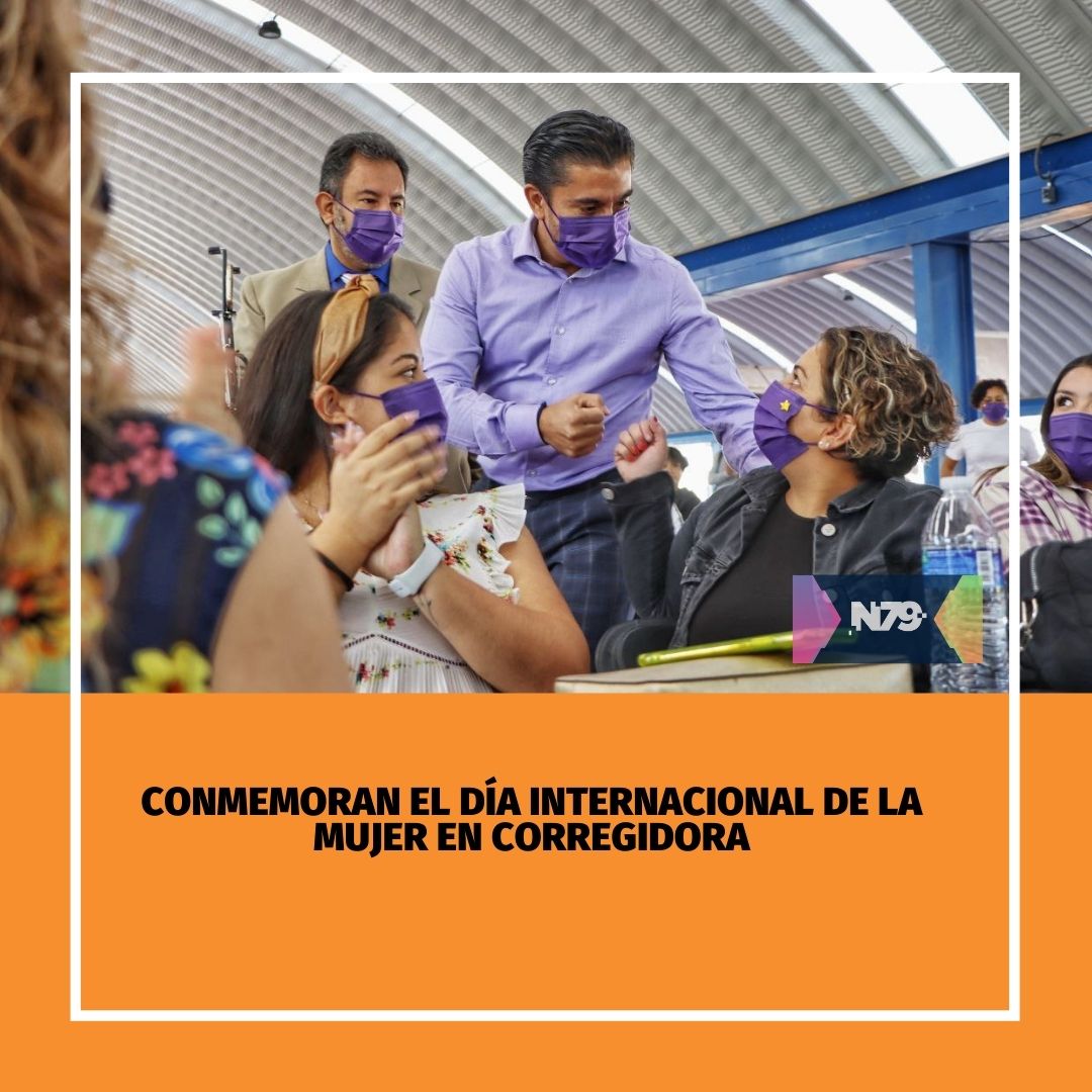 Conmemoran el Día Internacional de la Mujer en Corregidora