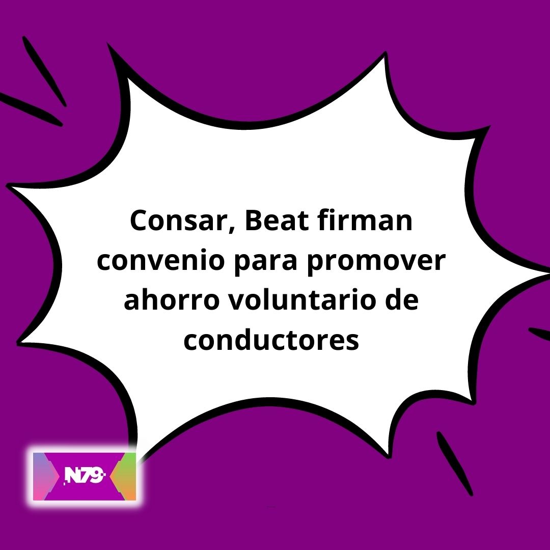 Consar, Beat firman convenio para promover ahorro voluntario de conductores