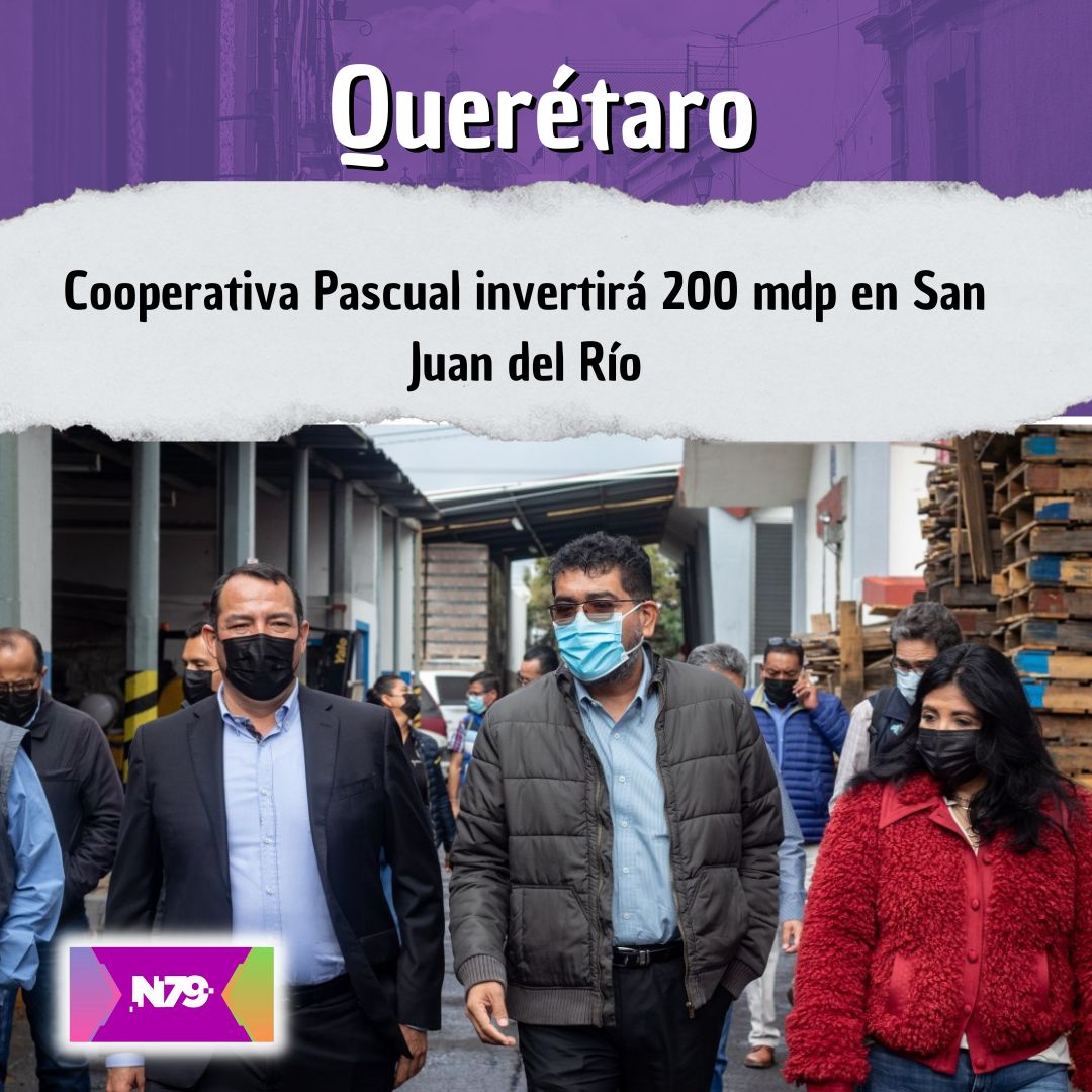 Cooperativa Pascual invertirá 200 mdp en San Juan del Río 