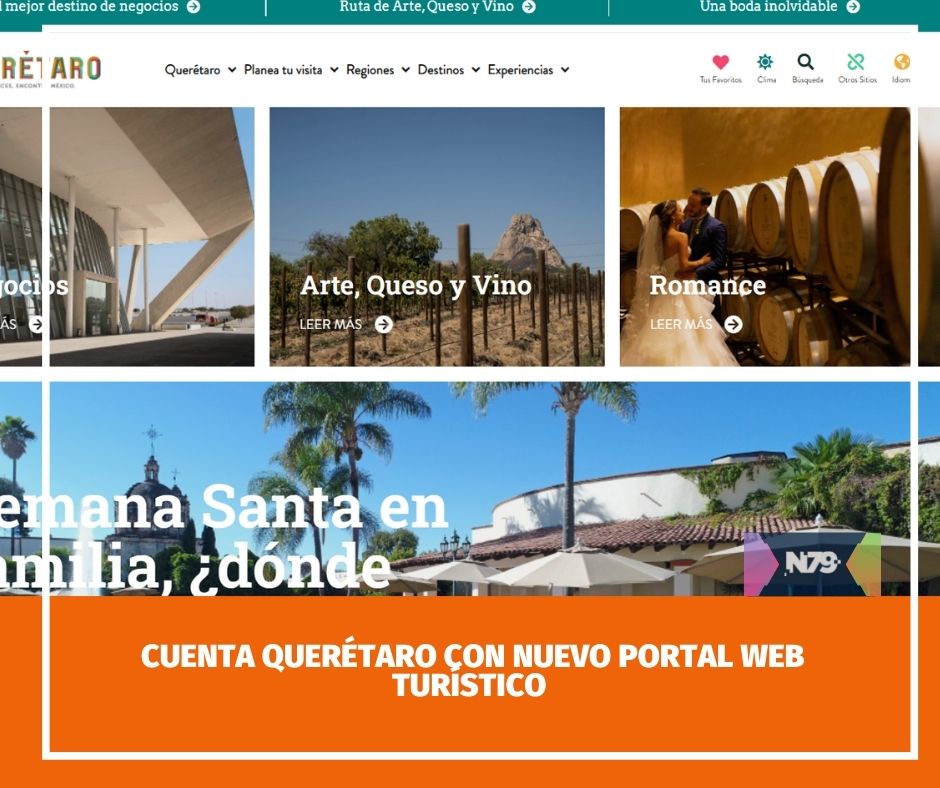 Cuenta Querétaro con nuevo portal web turístico