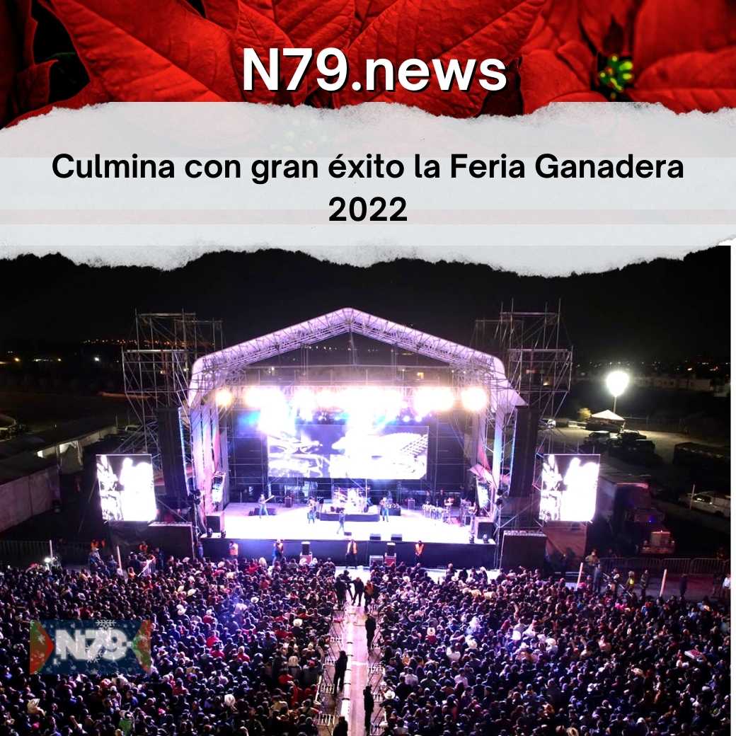 Culmina con gran éxito la Feria Ganadera 2022