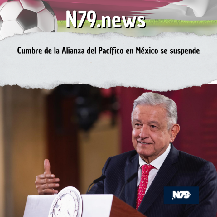 Cumbre de la Alianza del Pacífico en México se suspende
