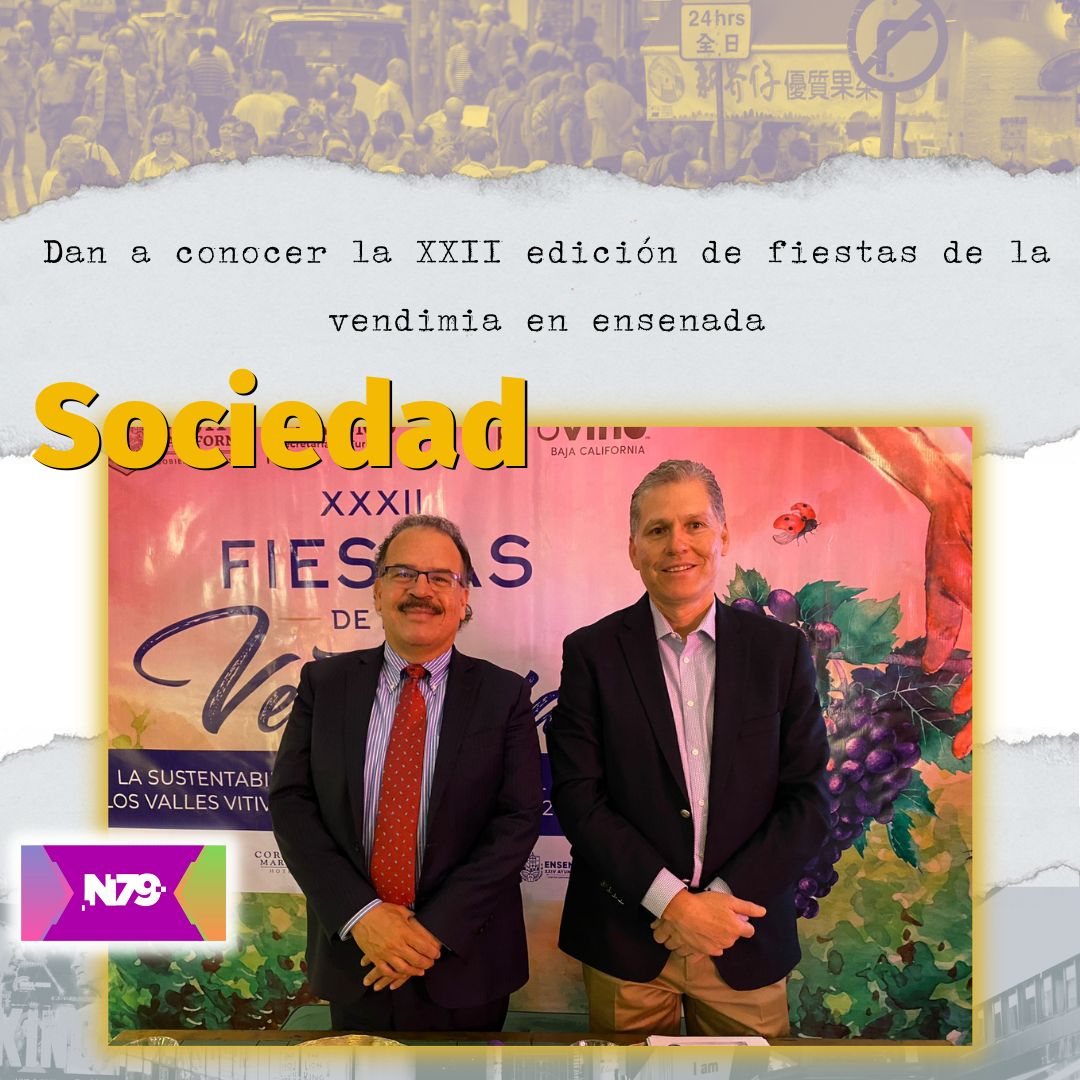 Dan a conocer la XXII edición de fiestas de la vendimia en ensenada